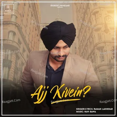 Ajj Kivein Cover