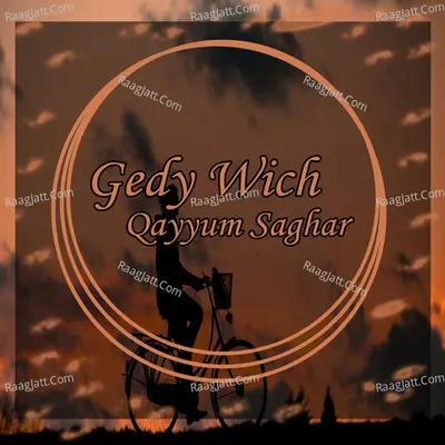 Gedy Wich - Qayyum Saghar