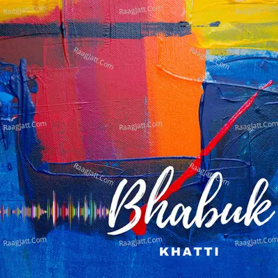 Bhabuk Odia Khatti - season - 1 - Bhabuk