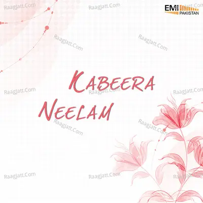 Kabeera / Neelam - Noor Jehan