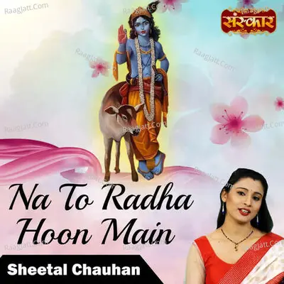 Na To Radha Hoon Main Cover