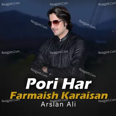 Pori Har Farmaish Karaisan