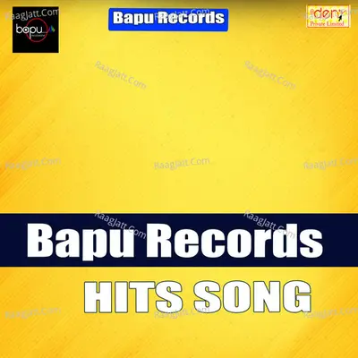 Bapu Records Hits Song Poster