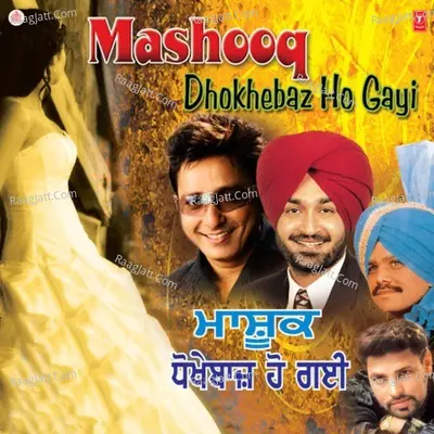 Mashook Dhokhe Baz Ho Gayi - Jassi Jaspal