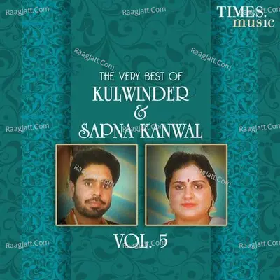 The Very Best of Kulwinder & Sapna Kanwal Vol.5 Poster