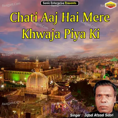 Chati Aaj Hai Mere Khwaja Piya Ki