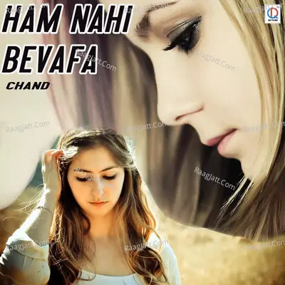 Ham Nahi Bevafa