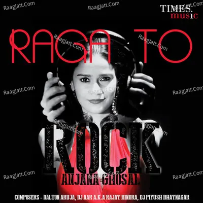 Raga To Rock - Anjana Ghosal PIU