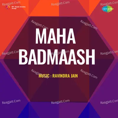 Maha Badmaash - Asha Bhosle