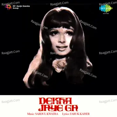 Dekha Jaayega - Asha Bhosle