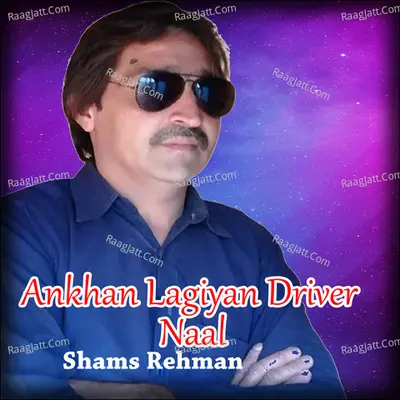 Ankhan Lagiyan Driver Naal Poster