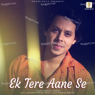 Ek Tere Aane Se