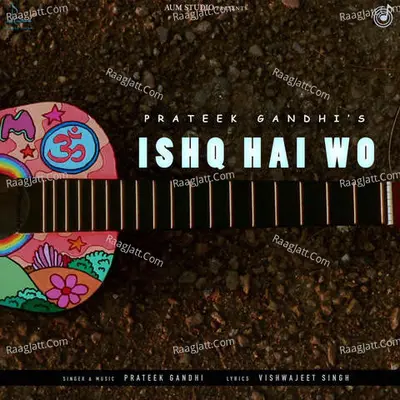 Ishq Hai Wo