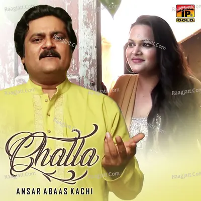 Challa - Ansar Abaas Kachi