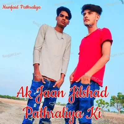 Ak Jaan Jilshad Pathraliya Ki Cover