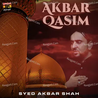 Akbar Qasim - Syed Akbar Shah