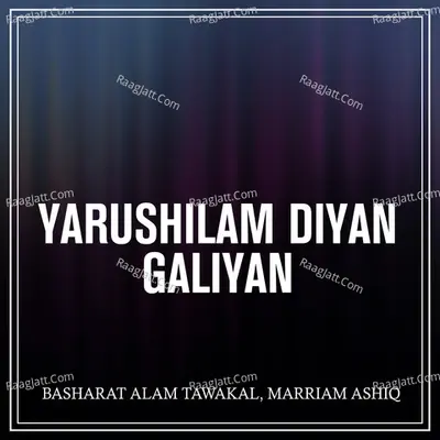 Yarushilam Diyan Galiyan