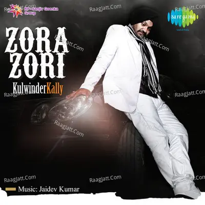 Zora Zori - Kulwinder Kally