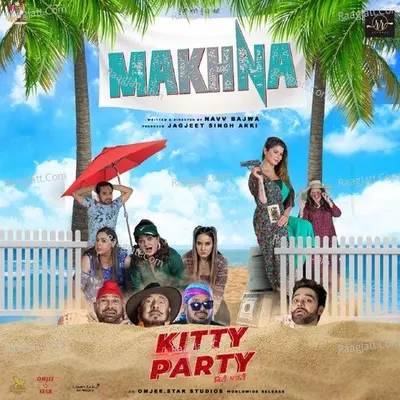Makhna (From "Kitty Party")