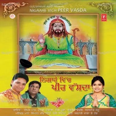 Nigaahe Vich Peer Vasda - Deepak Maan