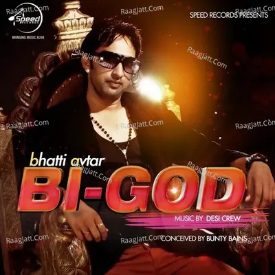 Bi God - Desi Crew
