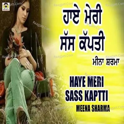 Haaye Meri Sass Kaptti