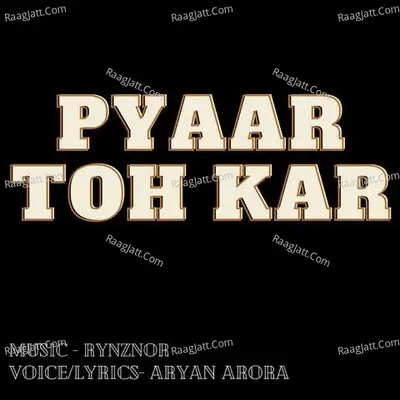 Pyaar Toh Kar Cover