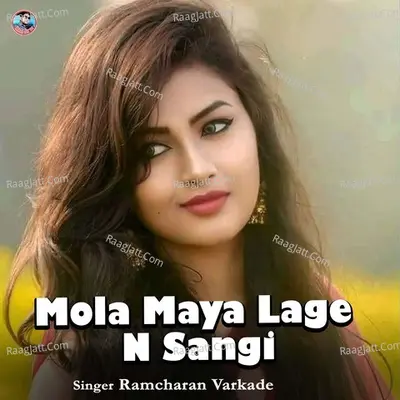Mola Maya Lage N Sangi Cover