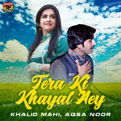 Tera Ki Khayal Aey - Single Cover