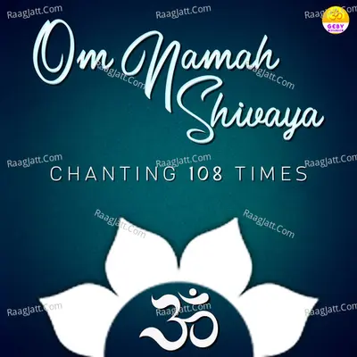 Om Namah Shivaya Chanting 108 Times Cover