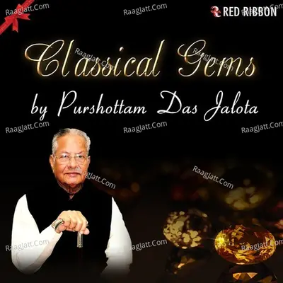 Classical Gems By Purshottam DasÃ‚Â Jalota - Purshottam DasÃ‚Â Jalota