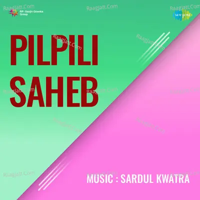 Pilpili Saheb - Lata Mangeshkar