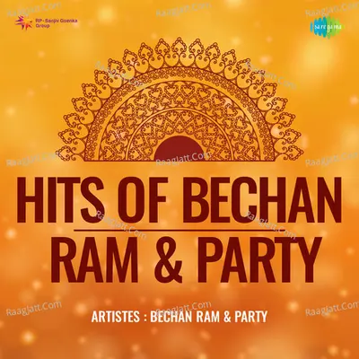 Hits Of Bechan Ram And Party Poster
