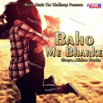 Baho Me Bharke