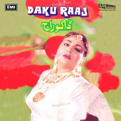 Daku Raaj - Noor Jehan