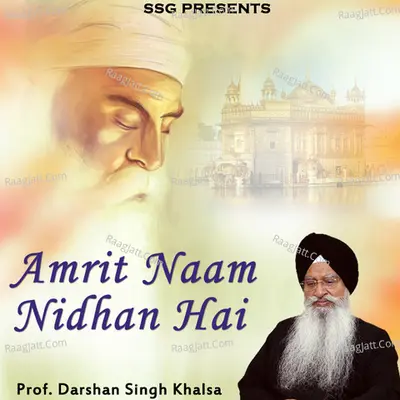 Amrit Naam Nidhan Hai - Prof. Darshan Singh Khalsa