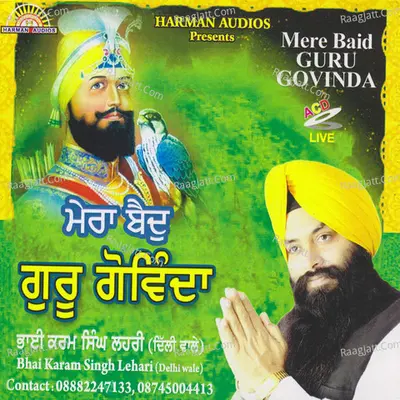 Mera Baid Guru Govinda - Bhai Karam Singh Lehari