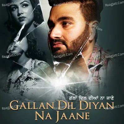 Gallan Dil Diyan Na Jaane Cover