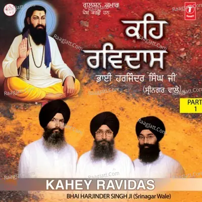 Keh Ravidas - Bhai Harjinder Singh Ji