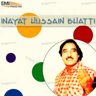 Inayat Hussain Bhatti Poster