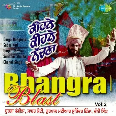 Bhangra Blast Vol 2 - Kine Kine Nachna - Surinder Shinda