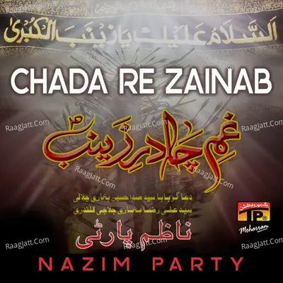 Chada Re Zainab - Nazim Party