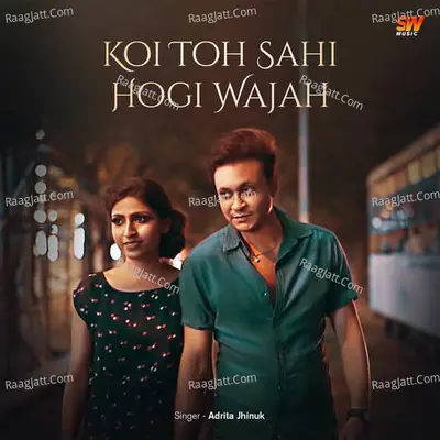 Koi Toh Sahi Hogi Wajah Cover