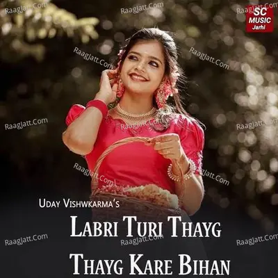 Labri Turi Thayg Thayg Kare Bihan