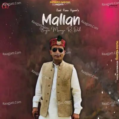 Mallan (Bagai Maruye Ri Dali)