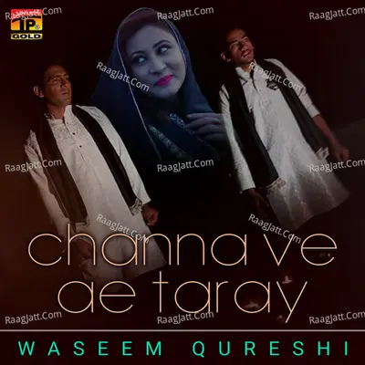 Channa Ve Ae Taray - Single