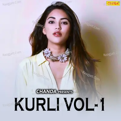 Kurli Vol-1 - Kailash Ji MAX