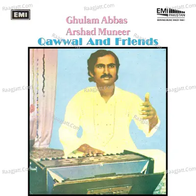 Ghulam Abbas / Arshad Muneer Qawwal and Friends Poster