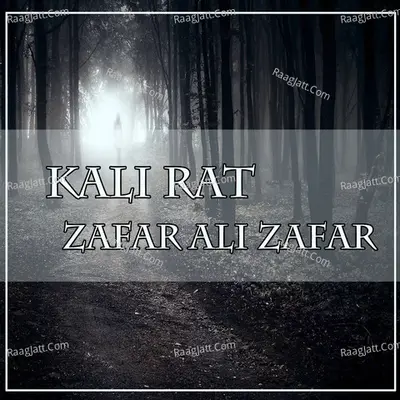 Kali Rat - Zafar Ali Zafar