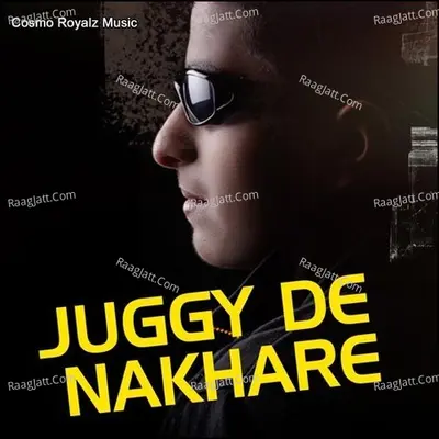 Juggy De Nakhare Poster